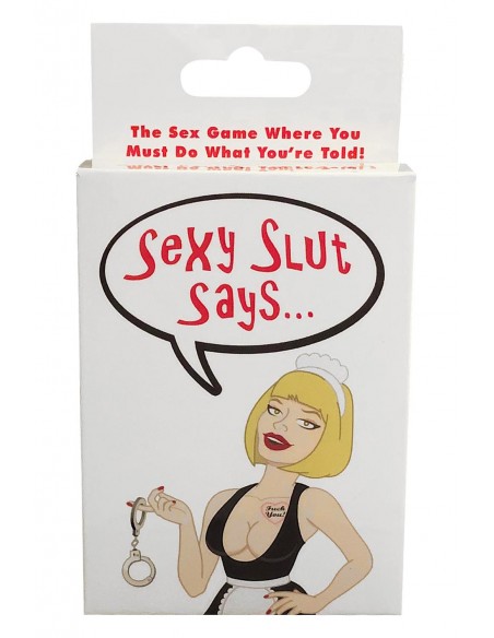 SEXY SLUT SAYS…